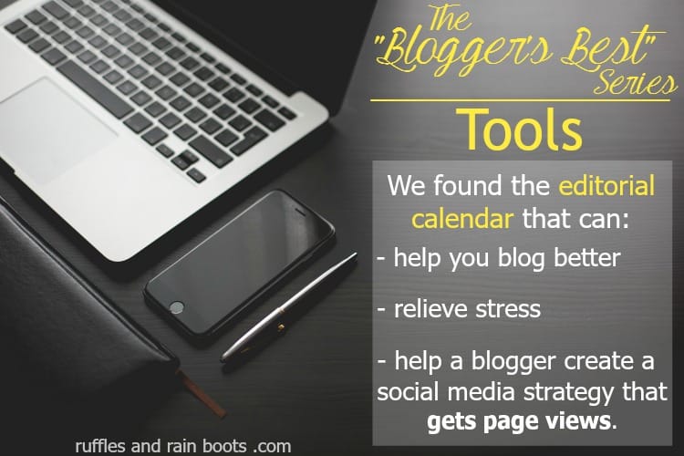 Bloggers Best TOOLS Editorial Calendar