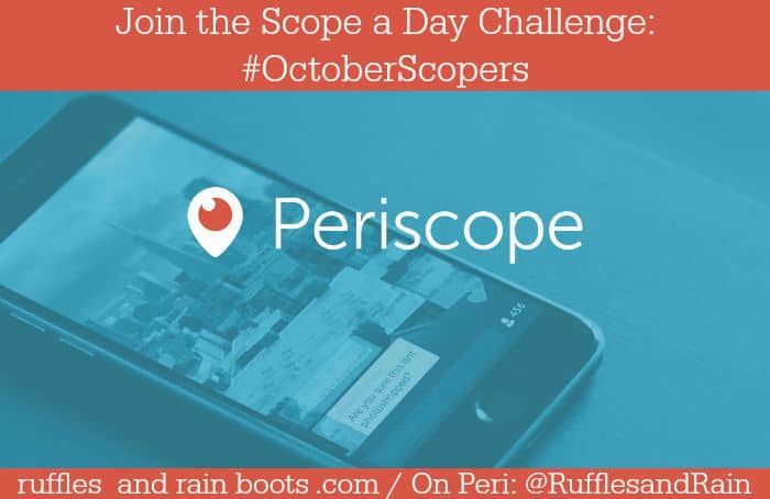 Periscope October Scopers Scope a Day Challenge