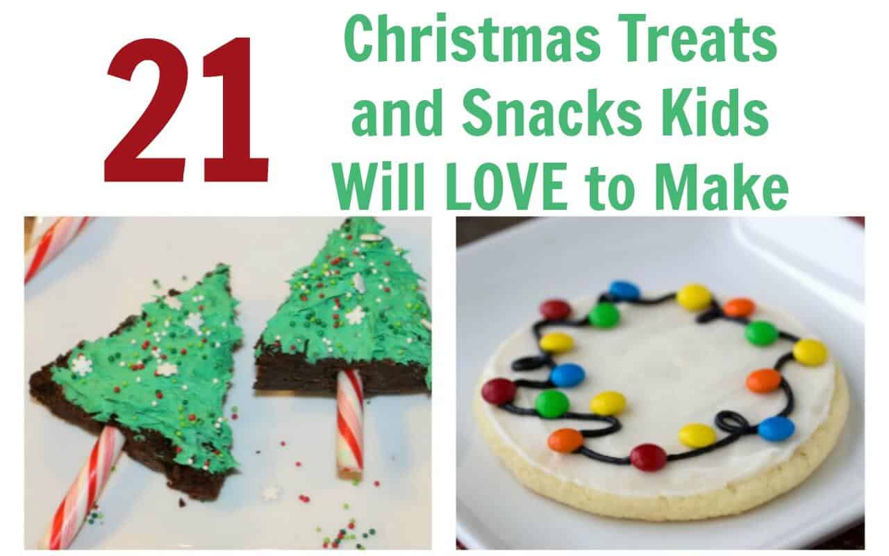 21 Christmas Themed Treats and Snacks Kids Will Love the Make and Share