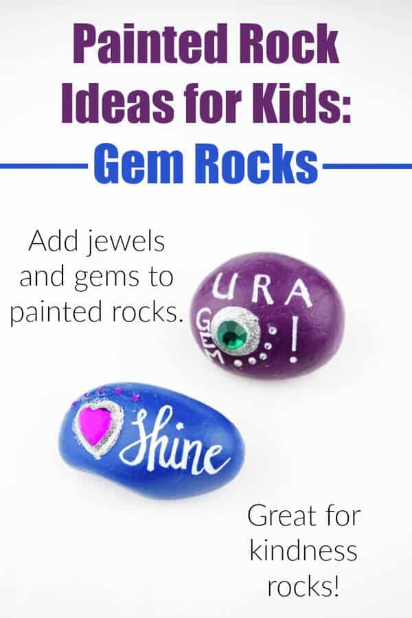 Make this quick rock painting idea for kids - painted rocks with gems! These sparkly jewel rocks make awesome kindness rocks. #rockpainting #rockpainting101 #rockpaintingtutorials #paintedrocks #rockideas #craftsforkids #kidcrafts #nature #rufflesandrainboots