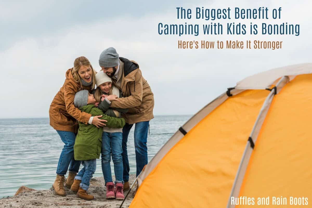Learn how to build the bond with a child when camping