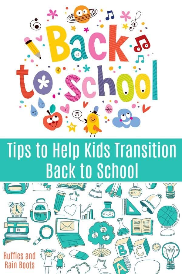These back to school tips for kids will make it easier for kids to transition from summer to school. #pinitforlater #backtoschool #firstdayofschool #startingschool #school #endofsummer #rufflesandrainboots