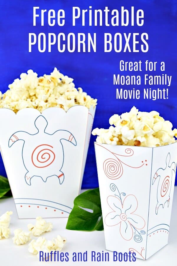 Choose one of two because a Moana popcorn box printable really makes a family movie night fun! #moana #printable #freeprintable #popcornbox #popcorn #moanaprintable #familymovienight #movienightideas #moanamovienight #rufflesandrainboots