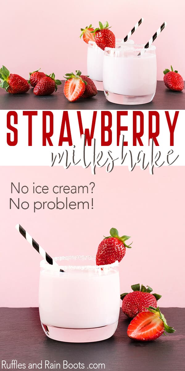 Strawberry Milkshake Recipe - No ice cream? No problem. We're sharing a strawberry milkshake recipe that is quick, simple, and oh-so-dreamy. #strawberryrecipes #strawberrymilkshake #milkshakerecipes #desserts #dessertrecipes #rufflesandrainboots