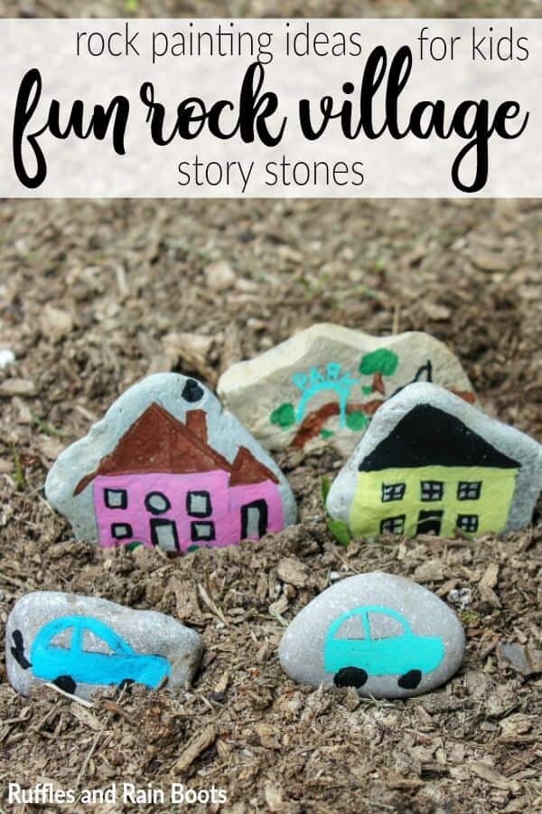 These fun rock village story stones will have the kids smiling, laughing, and creating. Click through to set it up! #rockpainting101 #rockpaintingideas #storystones #rockvillage #theartofrocks #rockpaintingforkids #paintingcrafts #paintingcraftsforkids #rainydayfun #rufflesandrainboots