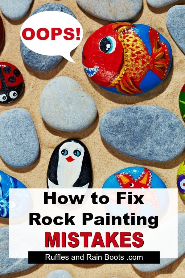 Learn how to fix rock painting mistakes and correct drawing, painting, and sealant problems. #rockpainting #paintedstones #rockart #stoneart #paintedpebbles #rockpainting101 #paintandhide #rockhiding #rufflesandrainboots