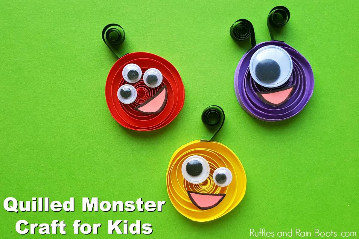 three quilled paper monsters on a green background with white text that reads quilled monster craft for kids