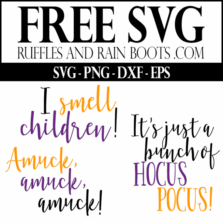 three free Hocus Pocus SVG files which read I smell children, amuck, and It's just a bunch of hocus pocus