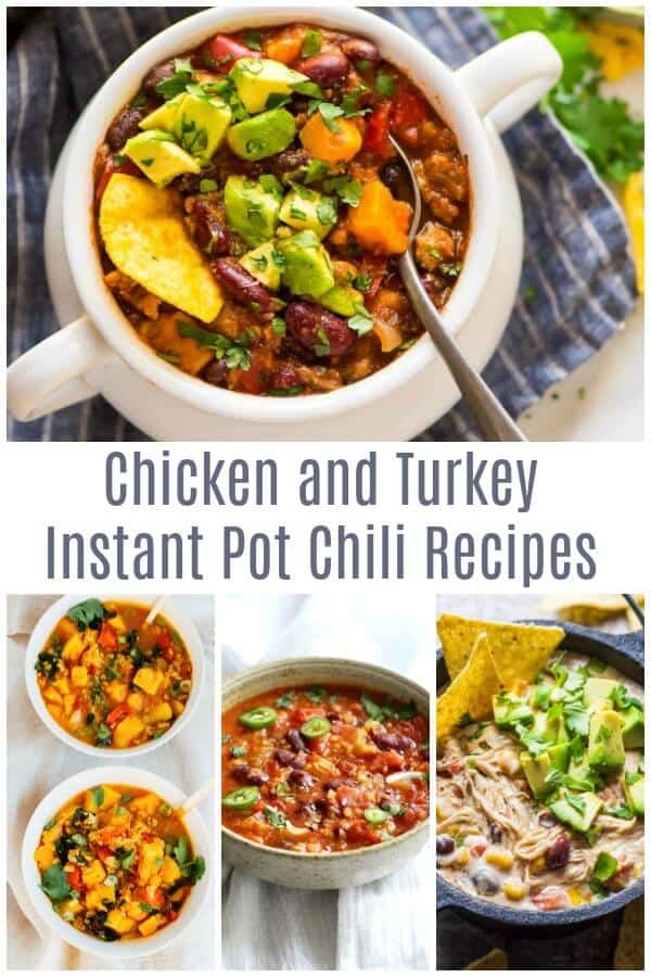 Photo collage of recipes with text which reads Chicken and Turkey Instant Pot Chili Recipes