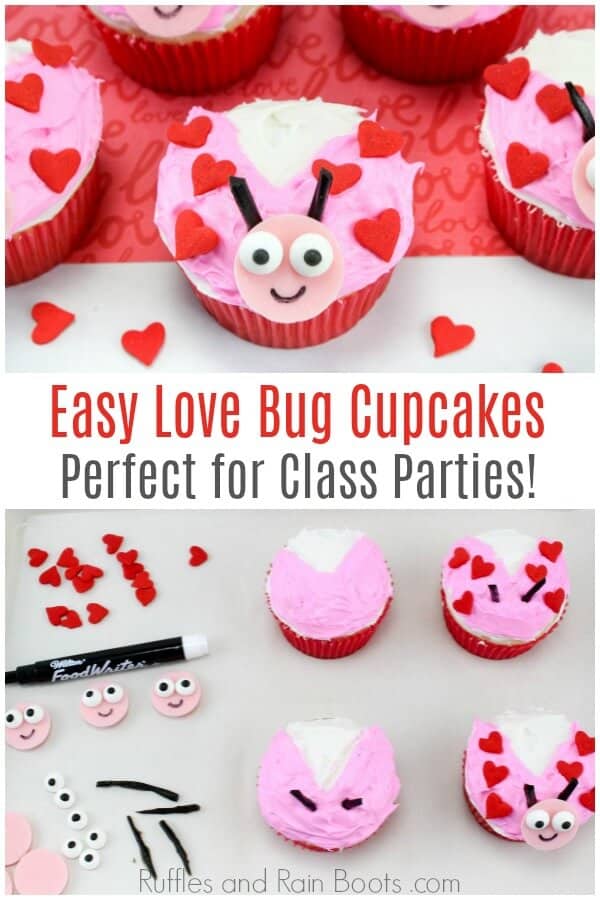 photo collage of Valentine's Day cupcake idea with text which reads easy love bug cupcakes perfect for class parties