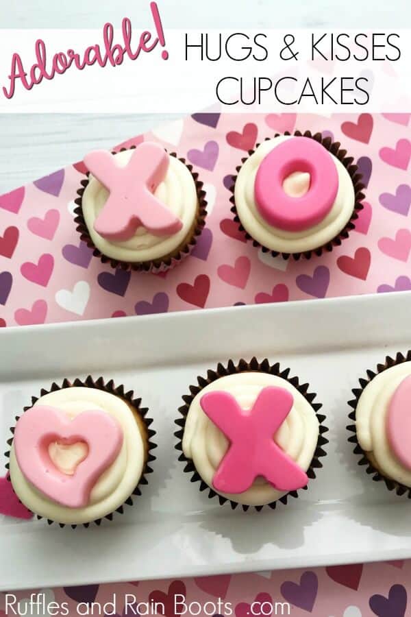 x and o Valentines day cupcakes with text which reads adorable hugs and kisses cupcakes