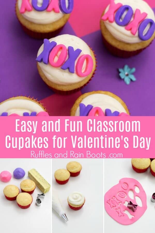 photo collage of xo cupcakes on pink and purple background with text which reads Easy and Fun Classroom Cupcakes for Valentine's Day