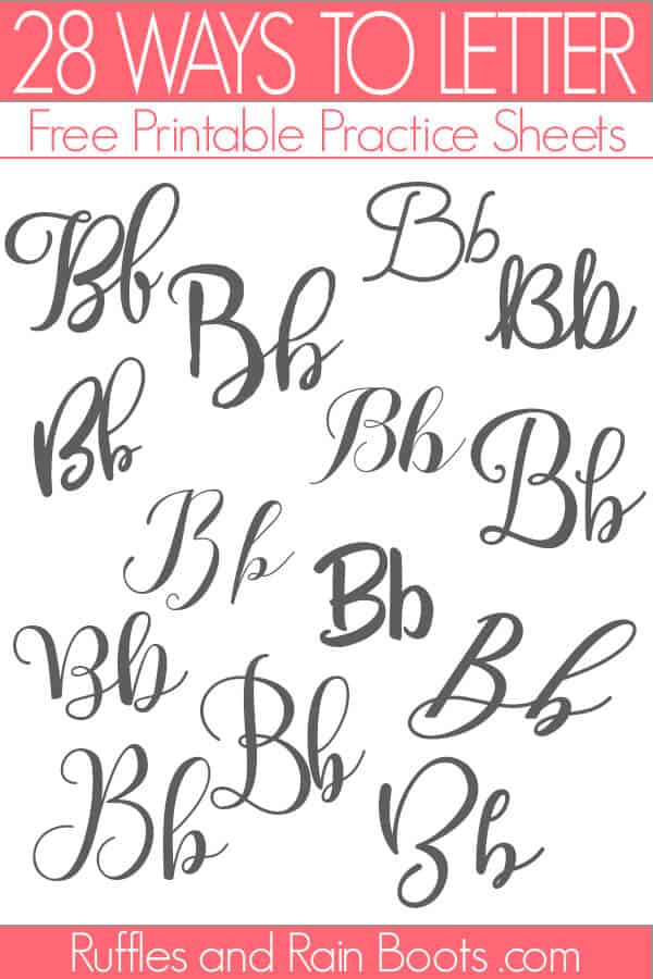Examples of the ways to letter B brush lettering practice sheets free from Ruffles and Rain Boots.