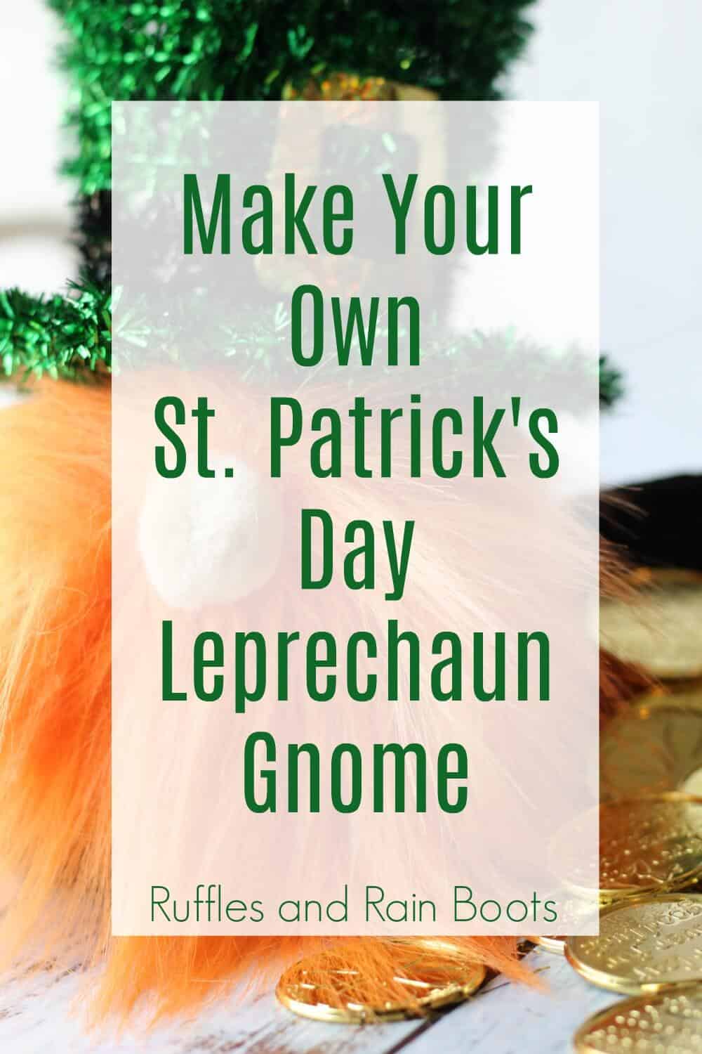 gnome close up with text which reads make your own st patricks day leprechaun gnome