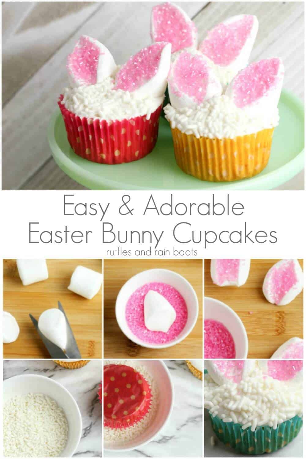 photo collage of Easter bunny cupcakes on top half and bottom half showing step by step ingredients with text in the middle reading easy and adorable easter bunny cupcakes