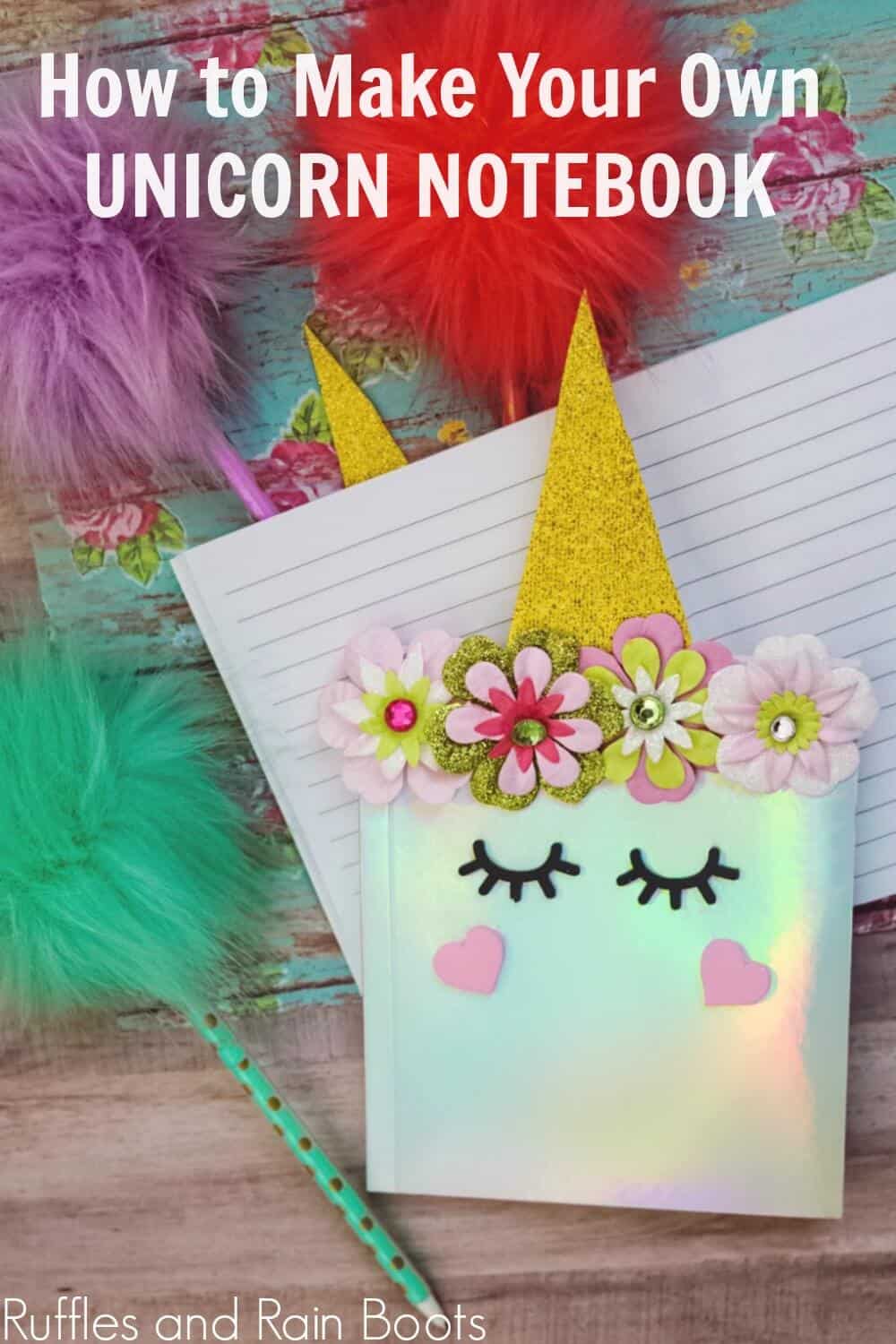 shimmery white unicorn notebook with colored pens in the background and text How to make your own Unicorn notebook