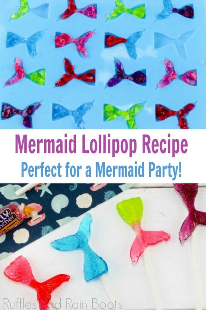 Photo collage of mermaid tail lollipops with text which reads mermaid tail lollipop recipe perfect for a mermaid party