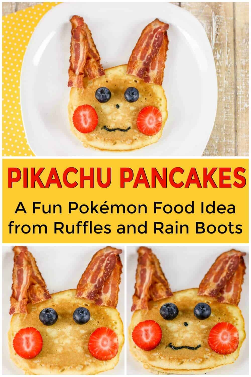 photo collage of pikachu pancakes with text which reads pikachu pancakes a fun pokemon food idea from Ruffles and Rain Boots