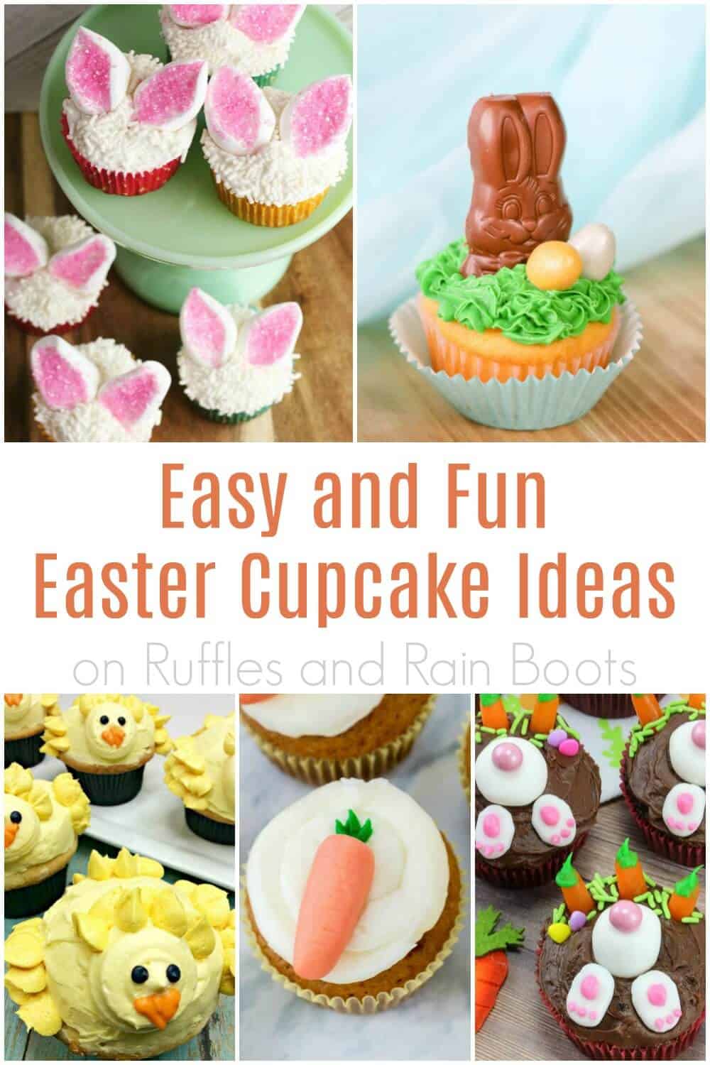 collage of easy Easter cupcakes and decorating ideas on Ruffles and Rain Boots