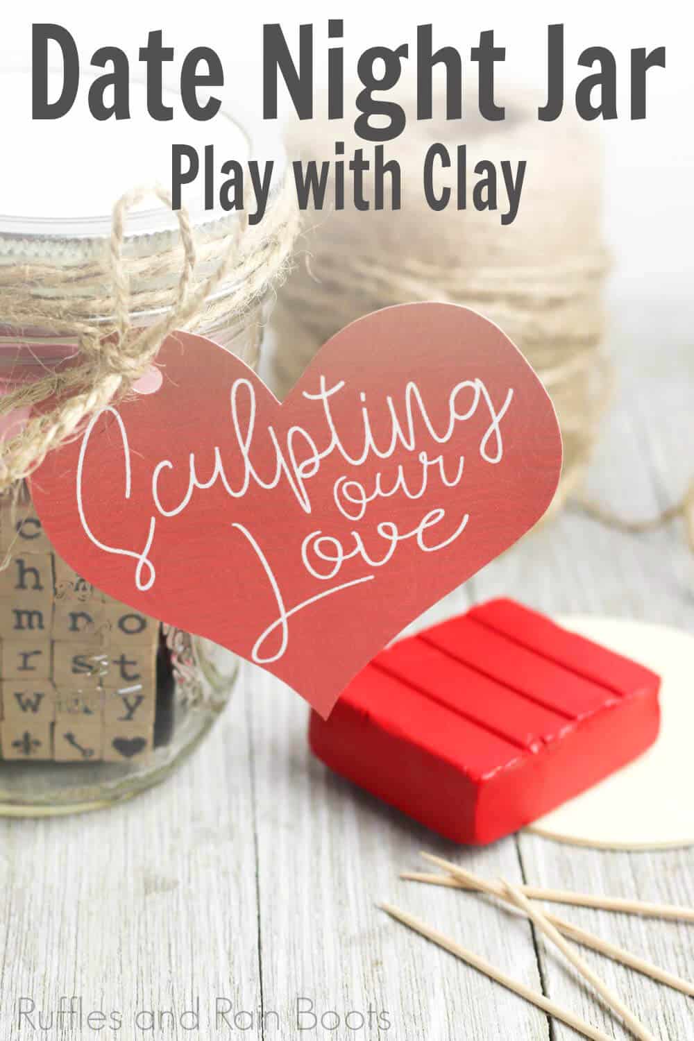 date night ideas clay and sculpting sculpting date night in a jar with red clay and twine on a wooden table with a white background with text which reads date night jar play with clay
