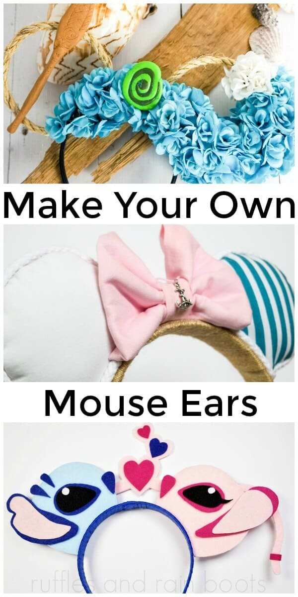 collage of three different sets of handmade mickey ears for a disney vacation with text which reads make your own mouse ears