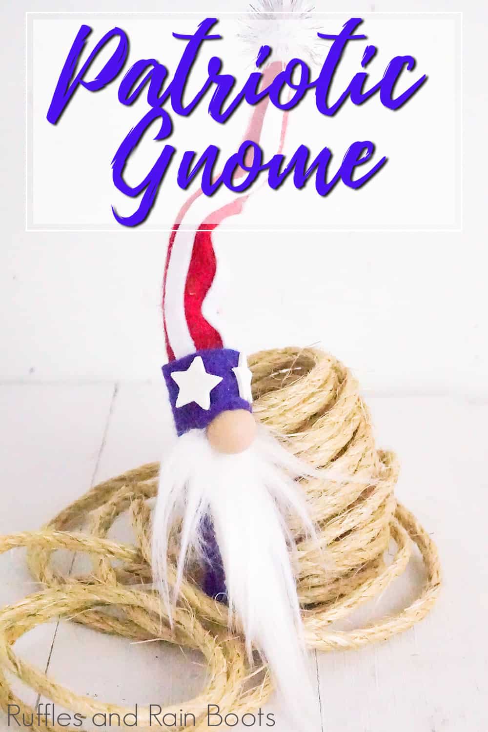 easy directions to make a patriotic gnome on a white wood table with a roll of twine