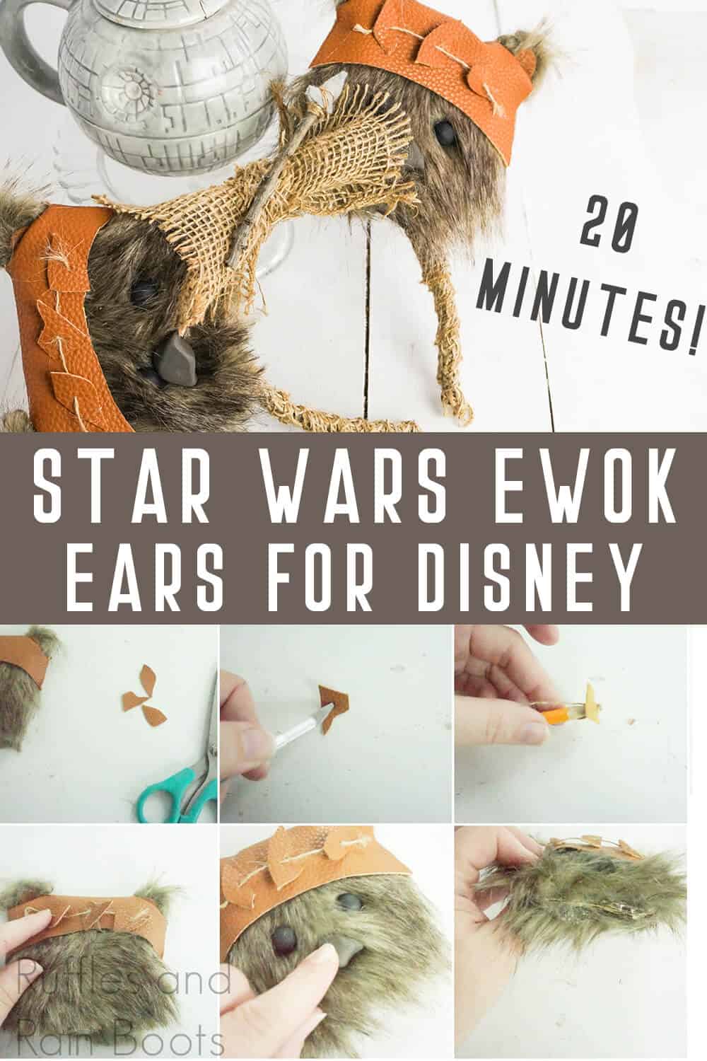 photo collage of how to make star wars galaxy's edge mickey ears ewoks with text which reads star wars ewok ears for disney 20 minutes!