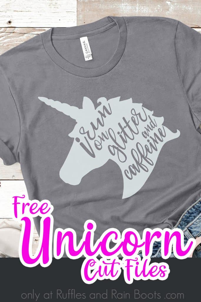 I run on glitter and caffeine free unicorn SVG for Cricut on a grey t-shirt with jeans and a purse on a beige wood background with text which reads free unicorn cut files
