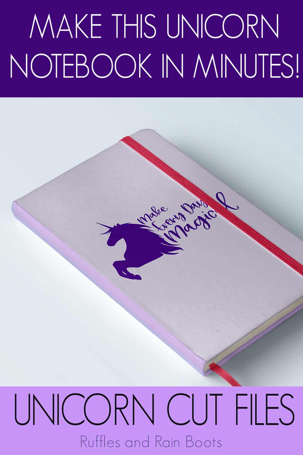 make everyday magical free unicorn svg file for silhouette on a purple notebook on a white background with text which reads make this unicorn notebook in minutes unicorn cut files