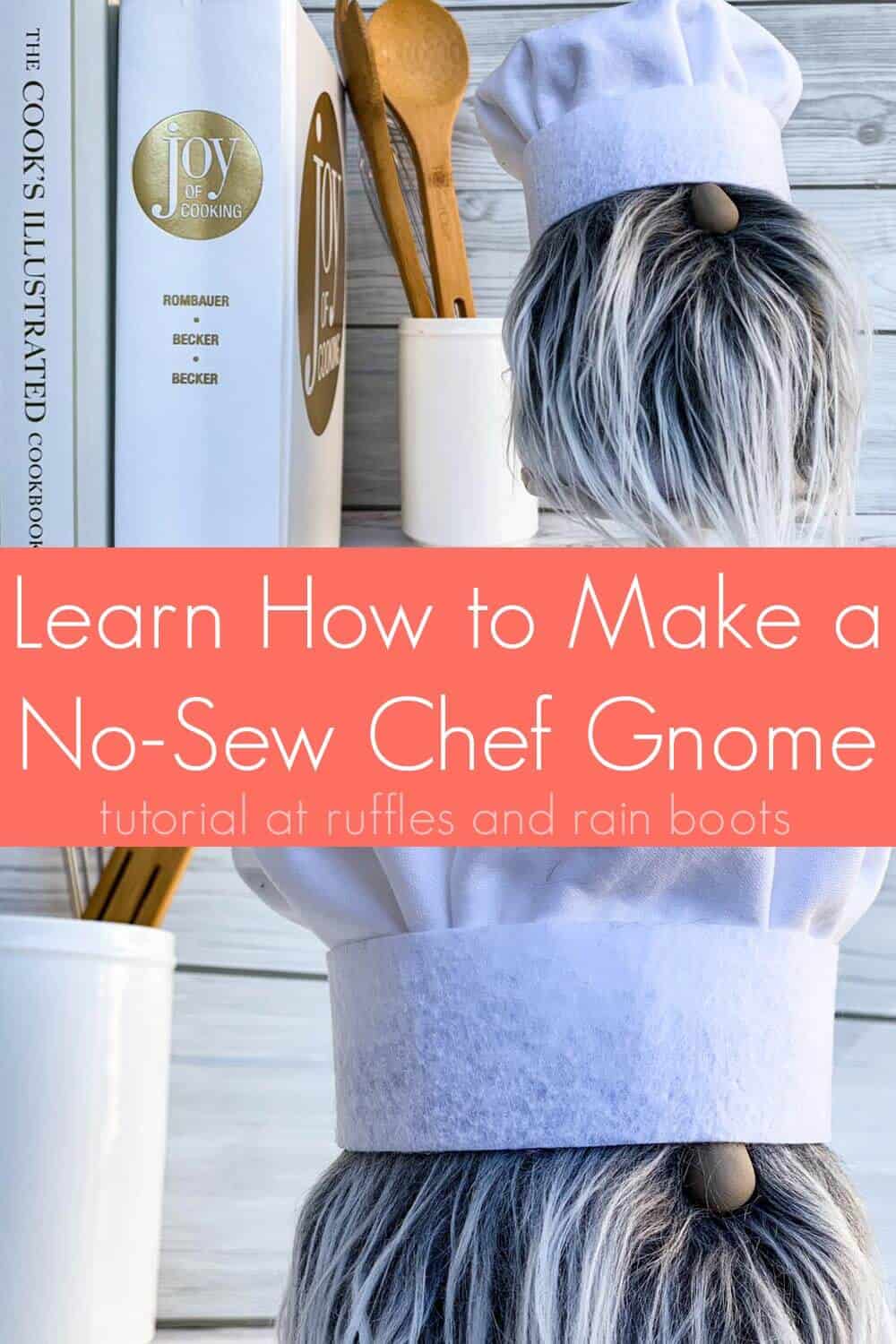 collage of chef gnome on kitchen background with text which reads learn how to make a no sew chef gnome