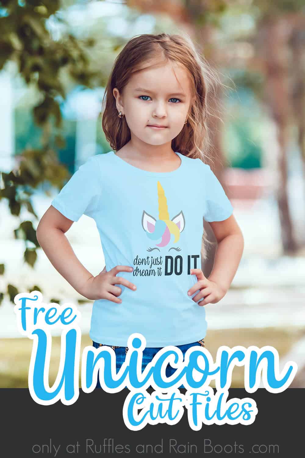 Don't Just Dream It Do It unicorn svg for silhouette on kids shirt worn by a little girl with text which reads free unicorn cut files