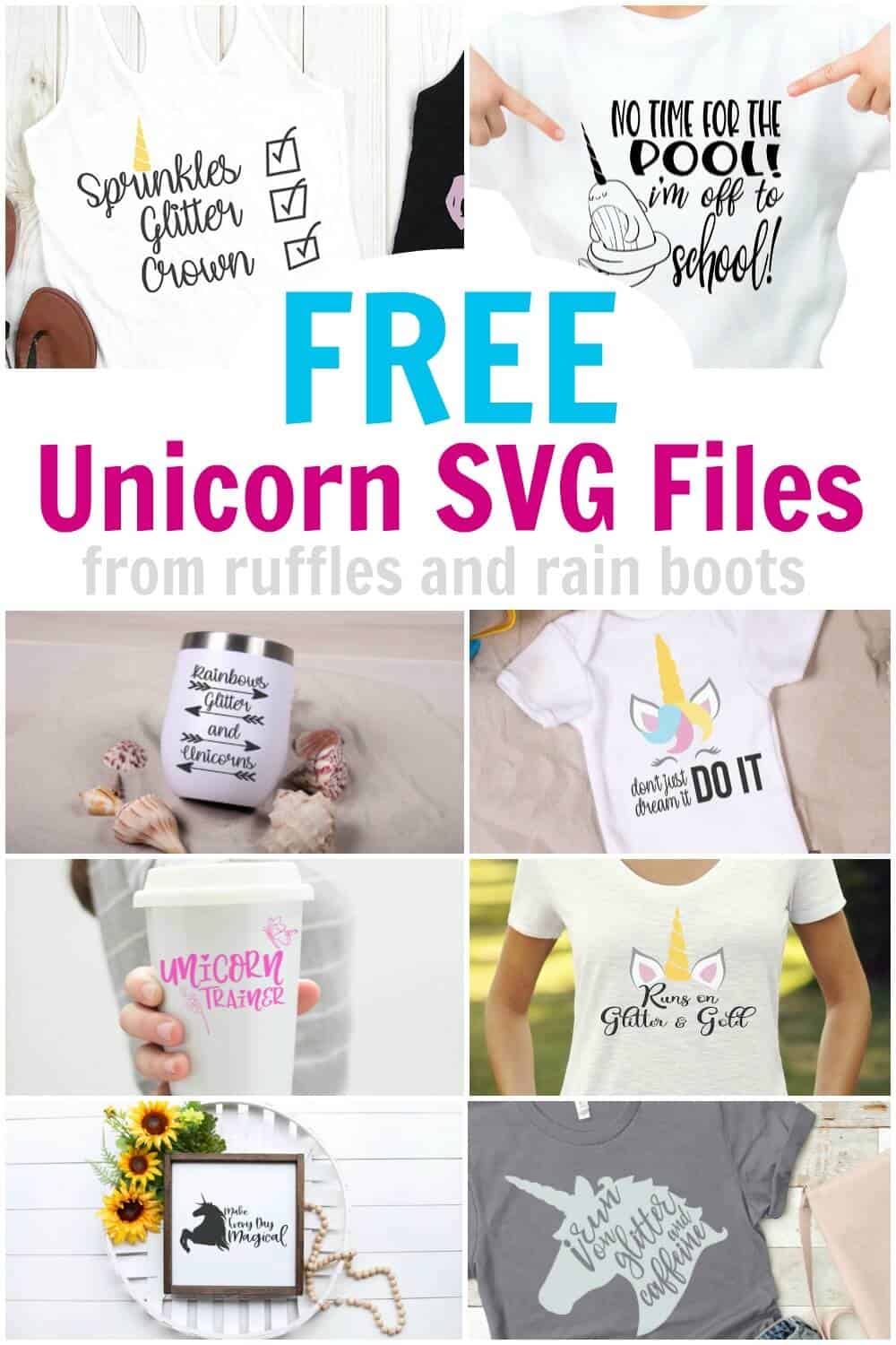 collection of free unicorn and narwhal cut files with text which reads free unicorn svg files from Ruffles and Rain Boots