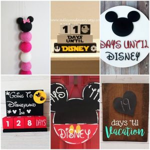 Wow, These Disney Vacation Countdown Ideas are So Fun!