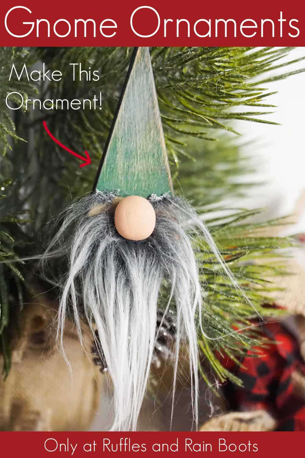 farmhouse gnome ornaments hanging on a tree on a white background with text which reads gnome ornaments make this ornament