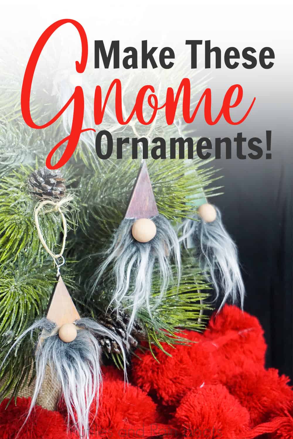 farmhouse christmas ornaments hanging on a christmas tree with a black background with text which reads make these gnome ornaments