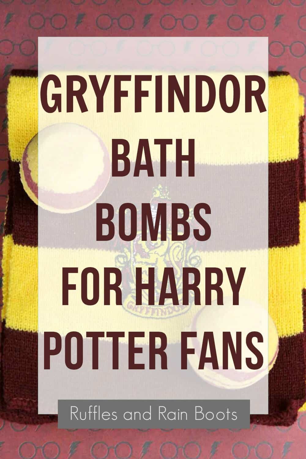 shower fizzies on red and yellow scarf with text overlay with text which reads Gryffindor bath bombs for harry potter fans