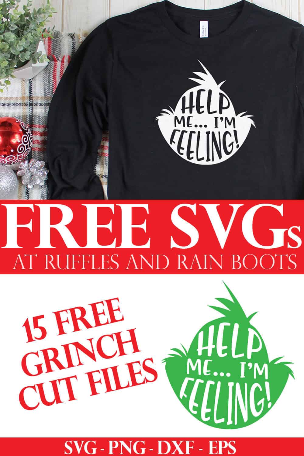 help me im feeling grinch face svg in white Cricut vinyl on black t shirt on holiday background with text which reads free grinch SVG from Ruffles and Rain Boots