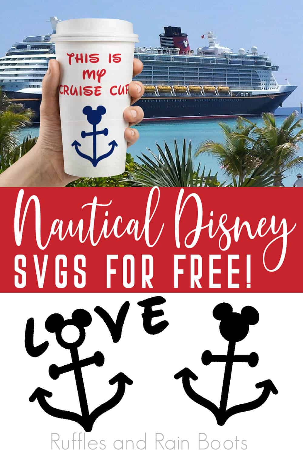 photo collage of Disney cruise cut files with text which reads Nautical Disney SVG for Free