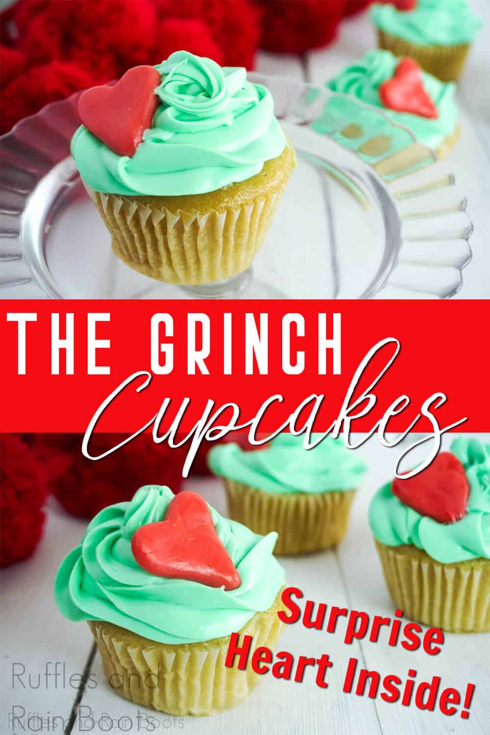 photo collage of grinch cupcakes for a grinch movie night with text which reads The Grinch Cupcakes Surprise Heart Inside