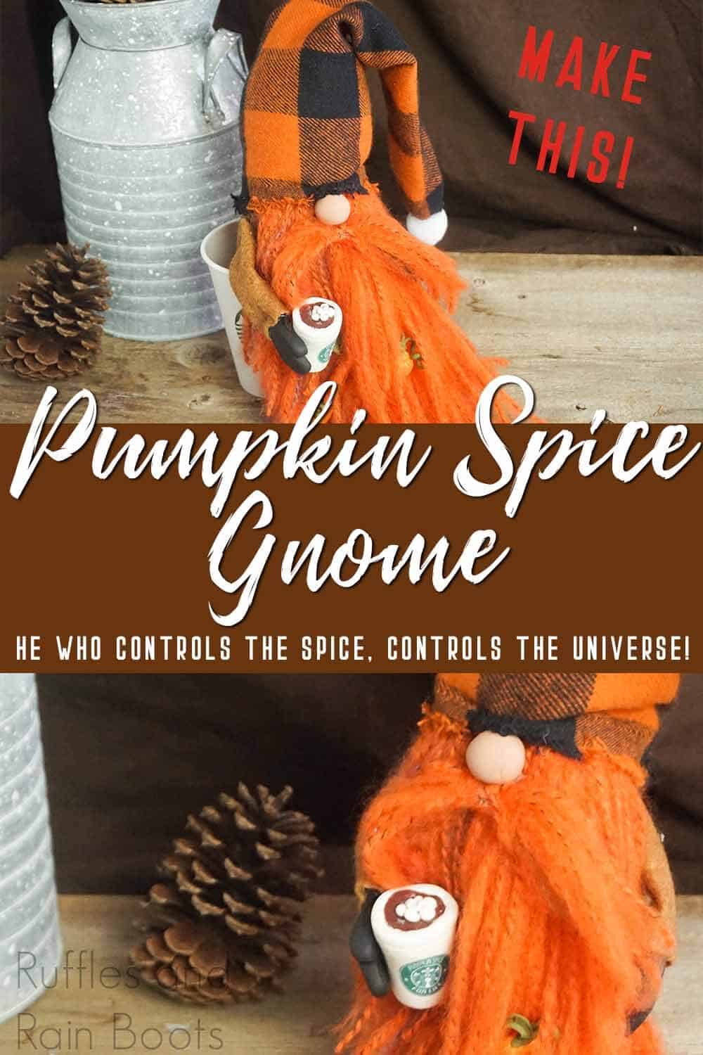 photo collage of fall coffee gnome with text which reads make this pumpkin spice gnome he who controls the spice controls the universe