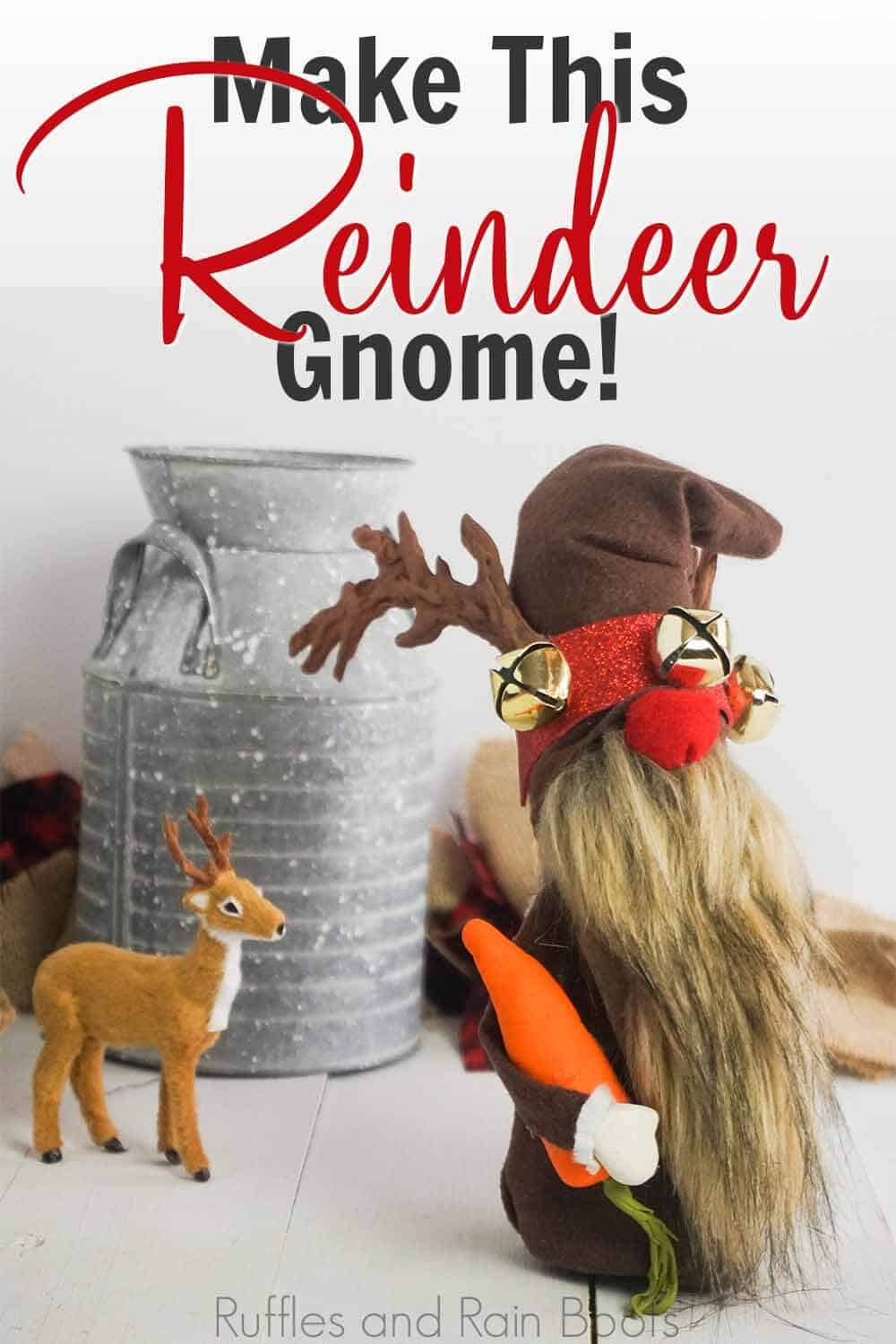diy gnome tutorial with reindeer costume with text which reads make this reindeer gnome