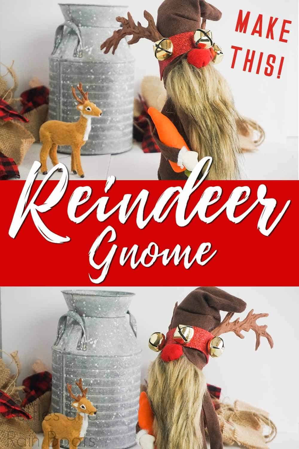 photo collage of deer gnome with text which reads reindeer gnome make this