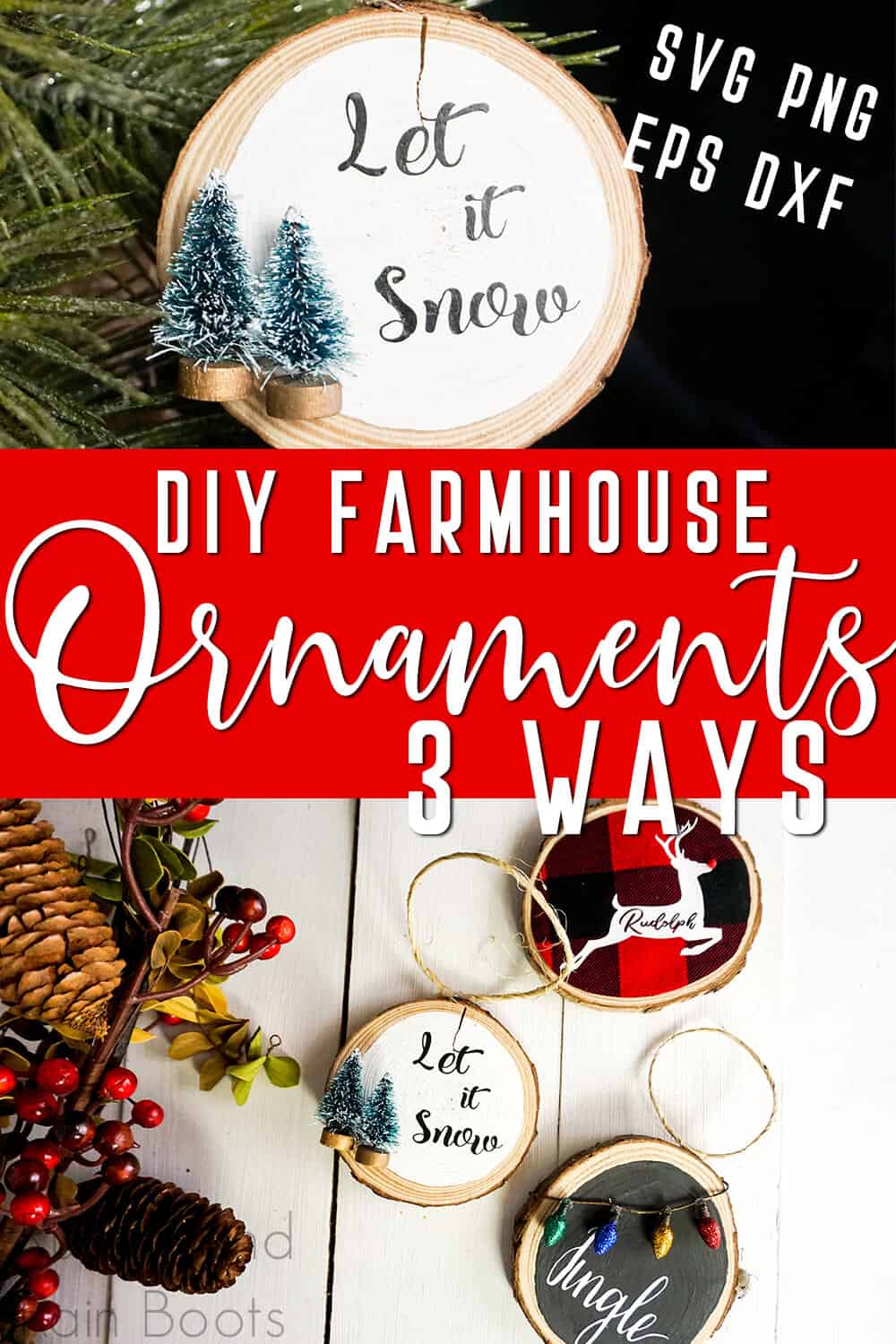 photo collage of ornaments for a farmhouse christmas tree with text which reads diy farmhouse ornaments 3 ways SVG PNG DXF EPS