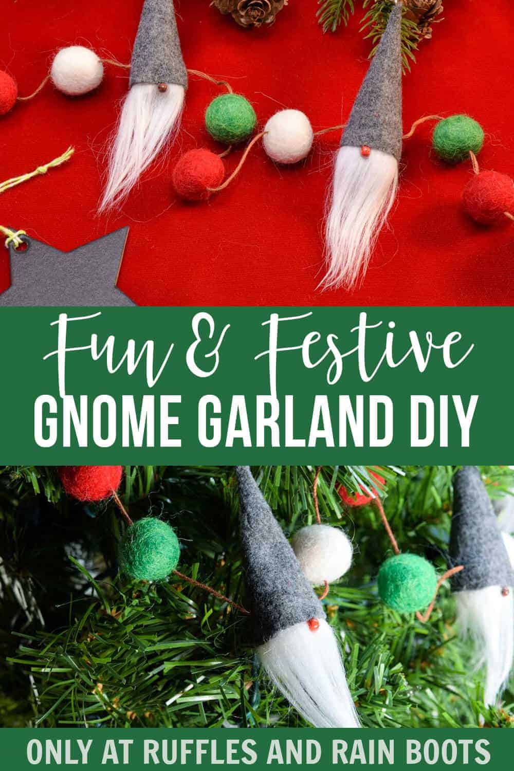 photo collage of Festive Gnome Garland at Ruffles and Rain Boots with text which reads fun & festive gnome garland diy