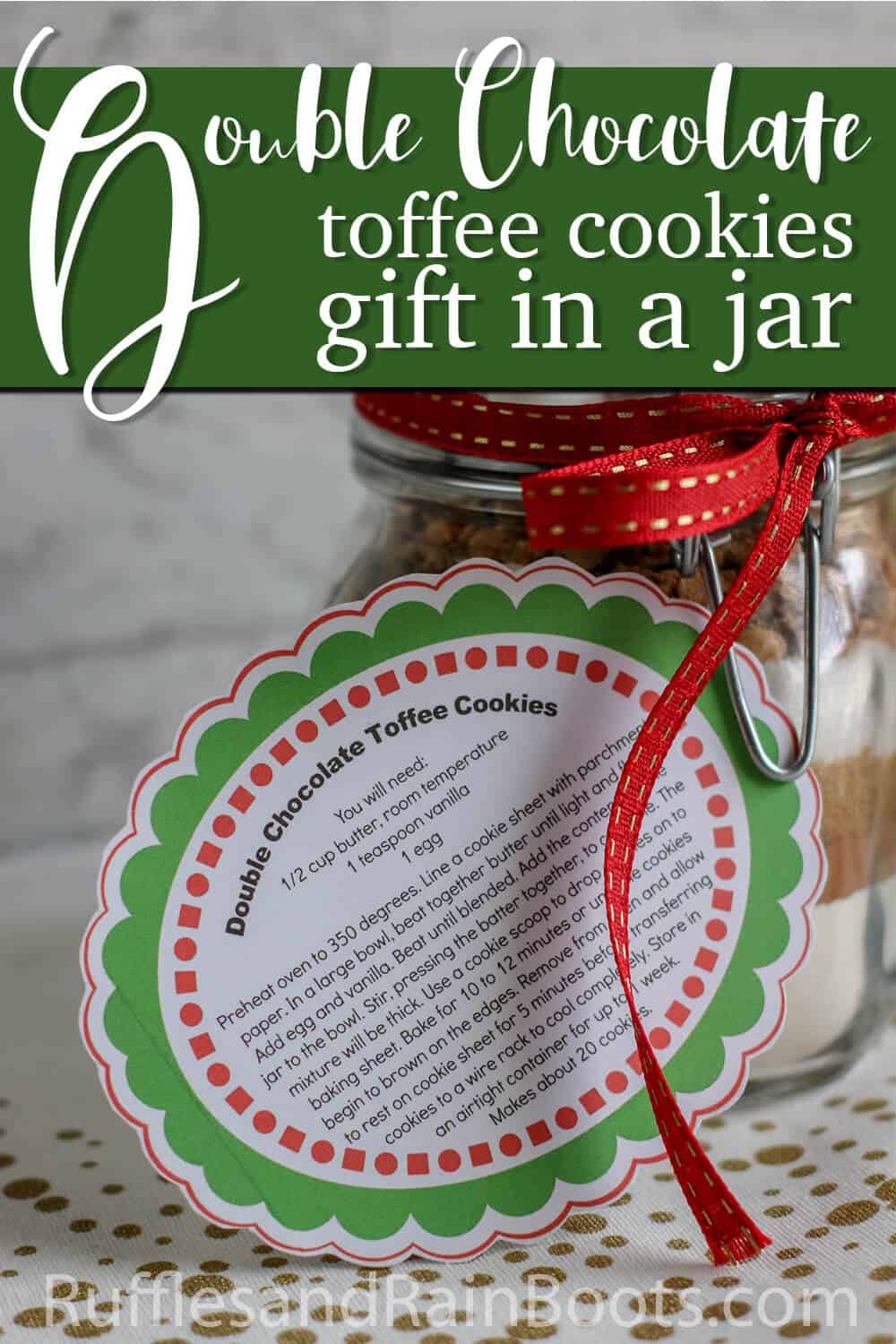 easy christmas gift in a jar idea with text which reads double chocoalte toffee cookies gift in a jar