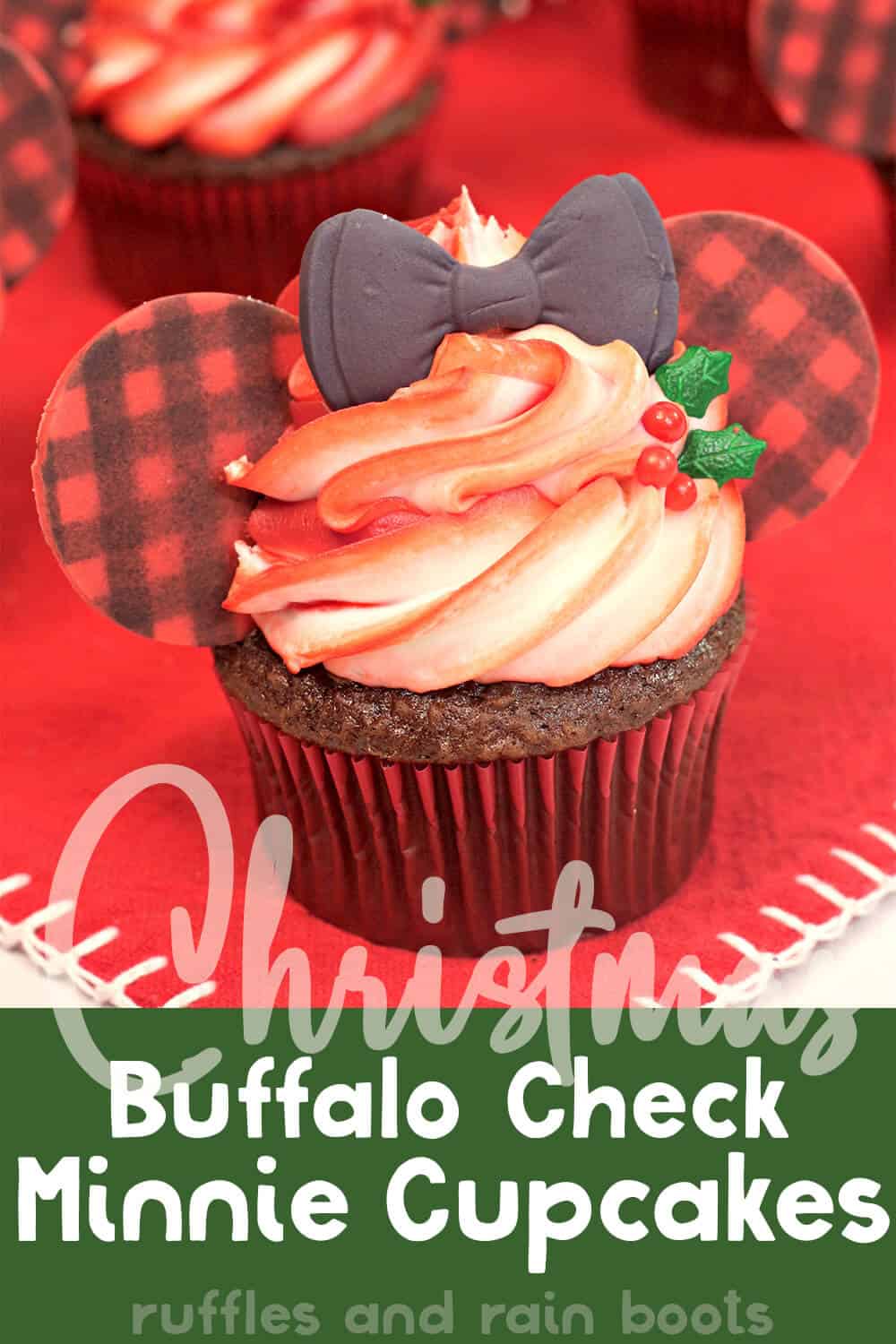 easy disney inspired cupcakes with text which reads christmas buffalo check minnie cupcakes