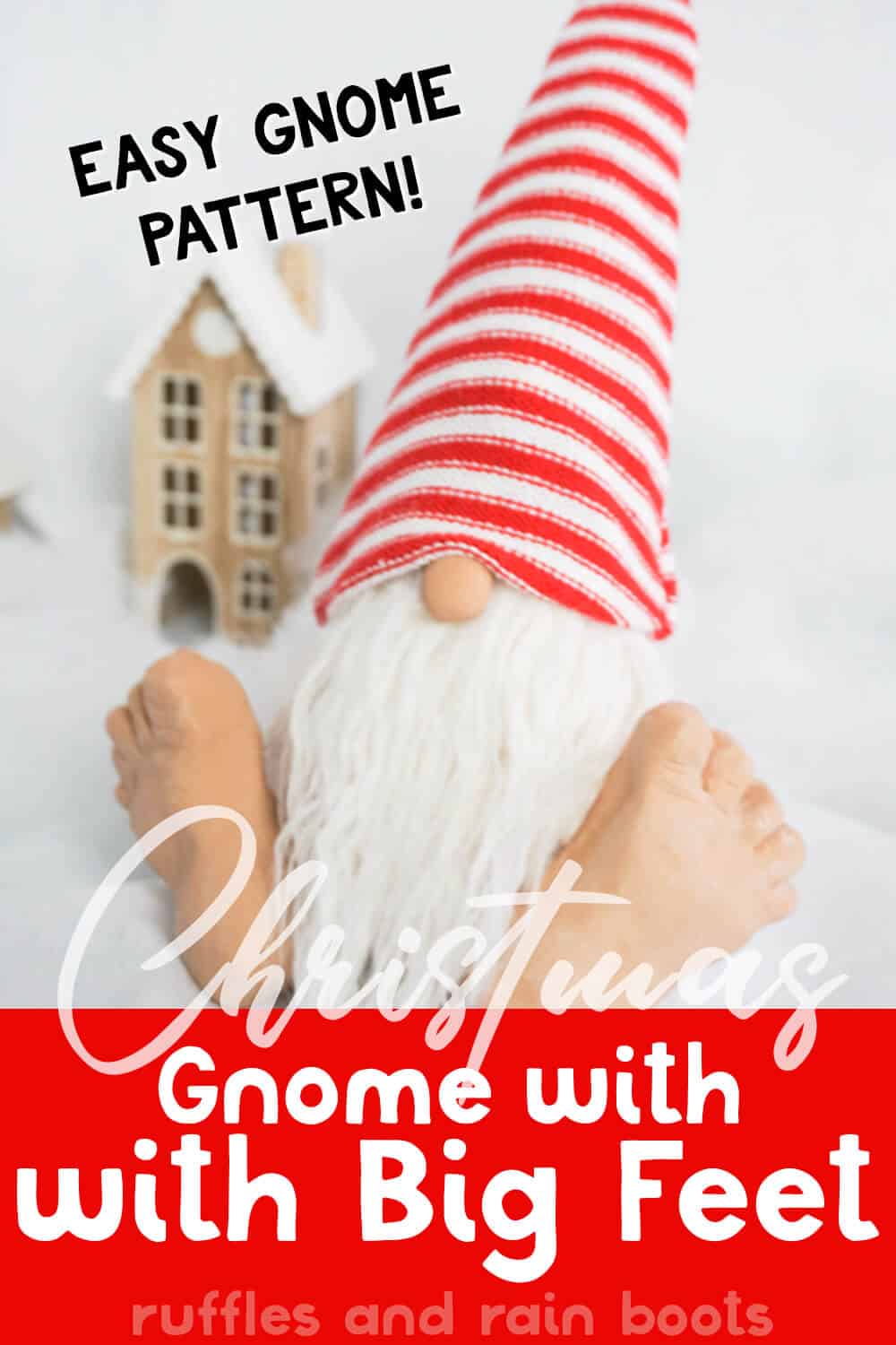 closeup of how to make a gnome with text which reads christmas gnome with big feet