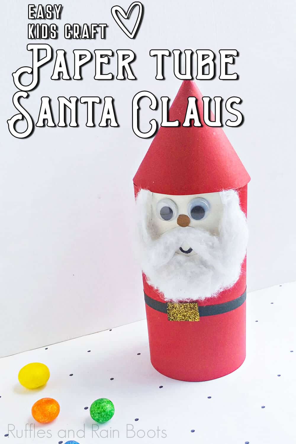 closeup of how to make a santa with a paper tube with text which reads easy kids craft paper tube santa claus