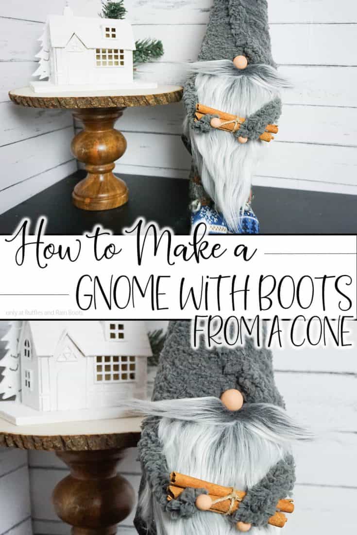 Easy Winter Cone Gnome with Boots - Ruffles and Rain Boots