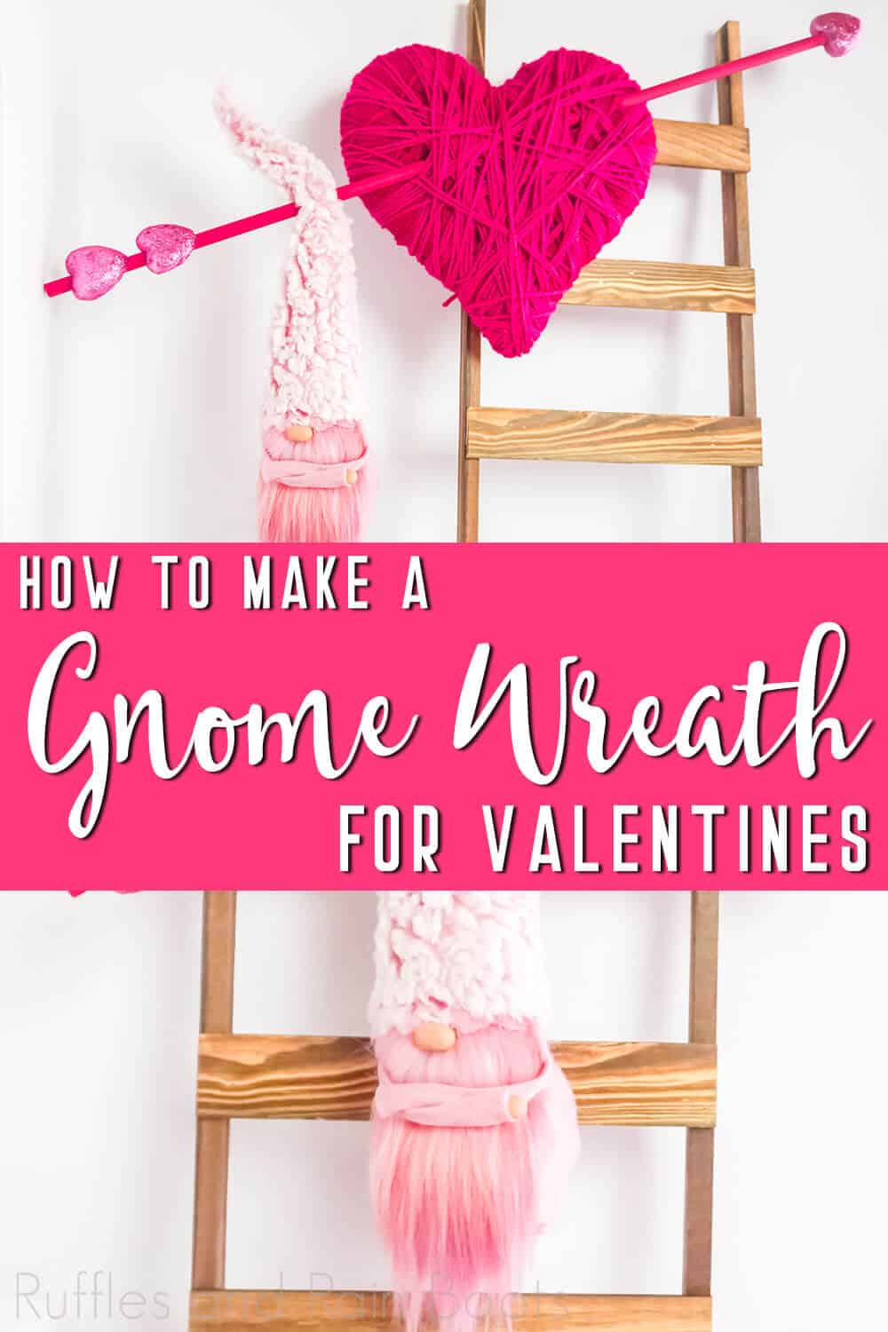 photo collage of a gnome pattern with a valentines wreath with text which reads how to make a gnome wreath for valentines